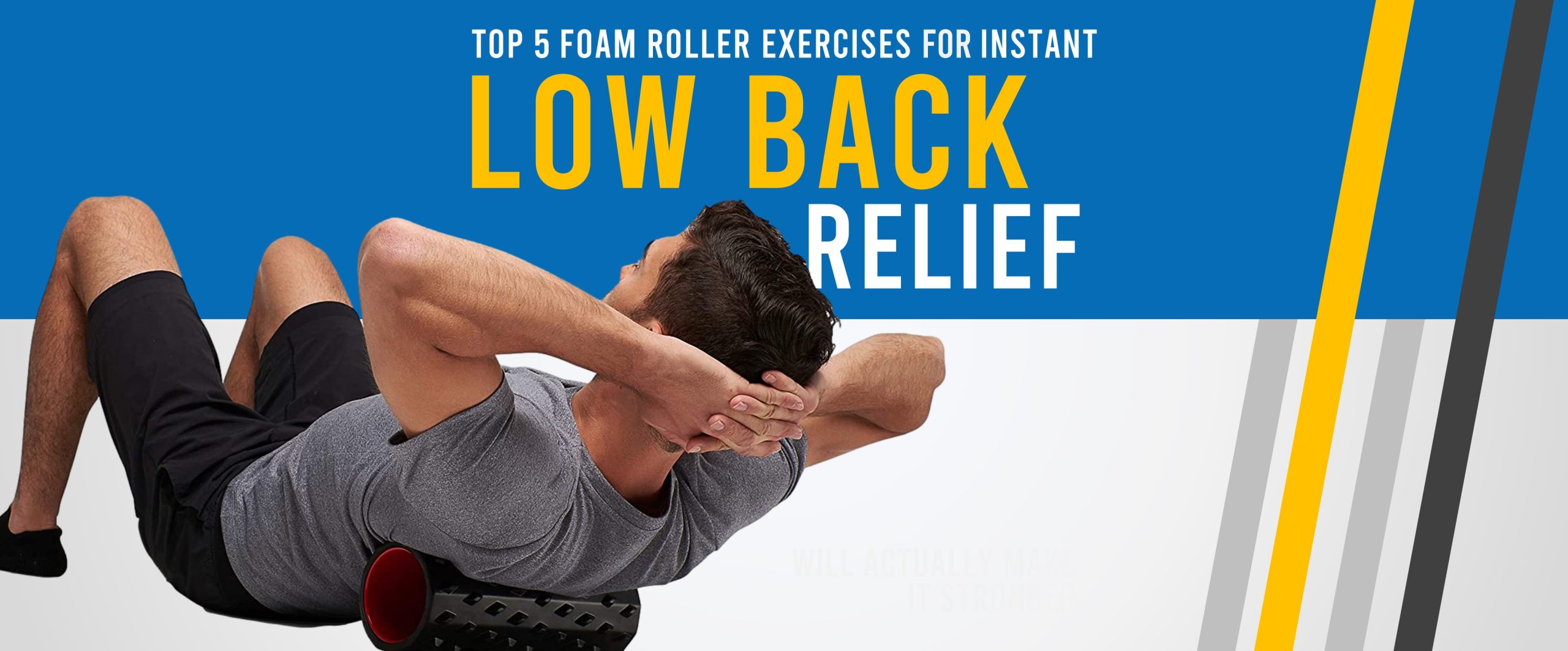 The 5 Best Foam Roller Back Exercises